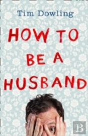 How To Be A Husband