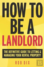How To Be A Landlord