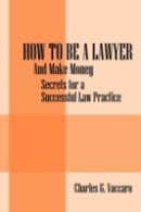 How To Be A Lawyer