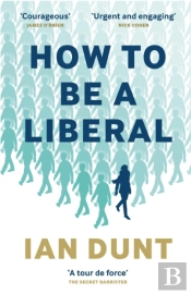 How To Be A Liberal