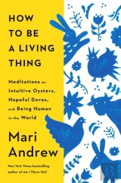 How To Be A Living Thing