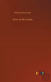 How To Be A Man