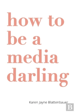 Bertrand.pt - How To Be A Media Darling