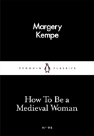 How To Be A Medieval Woman