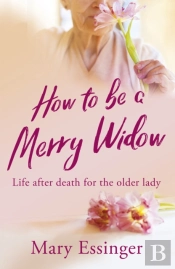 How To Be A Merry Widow