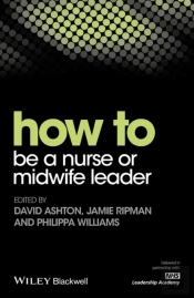 How To Be A Nurse Or Midwife Leader