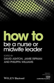 How To Be A Nurse Or Midwife Leader