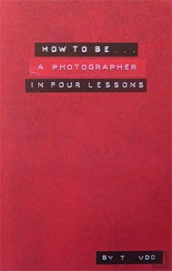 Bertrand.pt - How To Be A Photographer In Four Lessons (Ne)