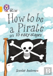 How To Be A Pirate