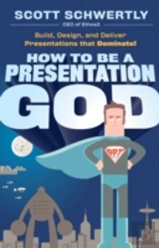 How To Be A Presentation God