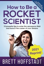 How To Be A Rocket Scientist: 10 Powerfu