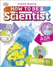 How To Be A Scientist