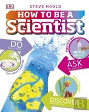 How To Be A Scientist