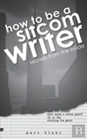 How To Be A Sitcom Writer