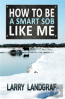 How To Be A Smart Sob Like Me