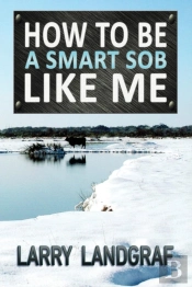How To Be A Smart Sob Like Me