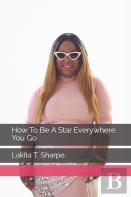 How To Be A Star Everywhere You Go
