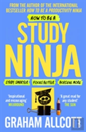 How To Be A Study Ninja