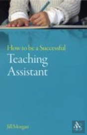 How To Be A Successful Teaching Assistant
