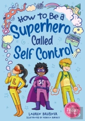 How To Be A Superhero Called Self-Control 2nd Edition