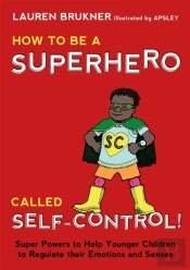 How To Be A Superhero Called Self-Control!