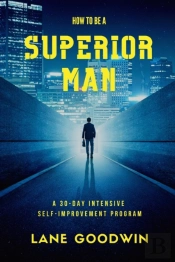 How To Be A Superior Man