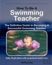 How To Be A Swimming Teacher