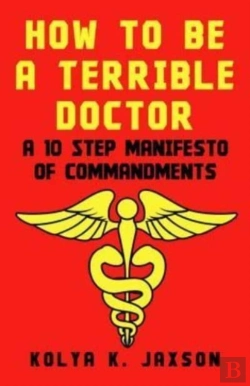 Bertrand.pt - How To Be A Terrible Doctor