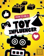 How To Be A Toy Influencer