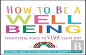 How To Be A Well Being