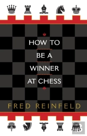 How To Be A Winner At Chess