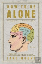 How To Be Alone