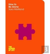 How To Be Alone