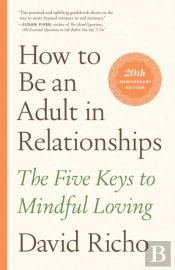 How To Be An Adult In Relationships