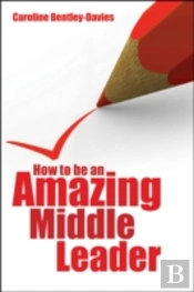 How To Be An Amazing Middle Leader