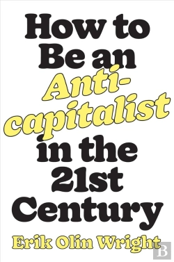 Bertrand.pt - How To Be An Anticapitalist In The Twenty-First Century