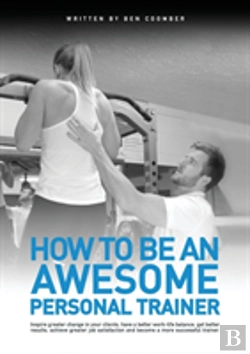 Bertrand.pt - How To Be An Awesome Personal Trainer