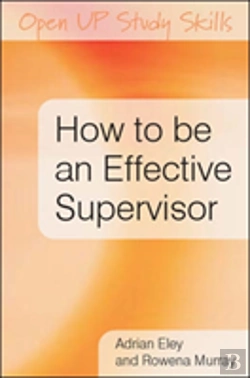 Bertrand.pt - How To Be An Effective Supervisor: Best Practice In Research Student Supervision