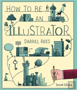 Bertrand.pt - How To Be An Illustrator, Second Edition