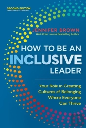 How To Be An Inclusive Leader, Second Edition