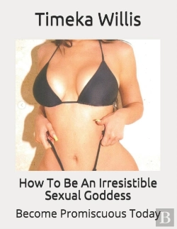 Bertrand.pt - How To Be An Irresistible Sexual Goddess