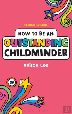 Bertrand.pt - How To Be An Outstanding Childminder
