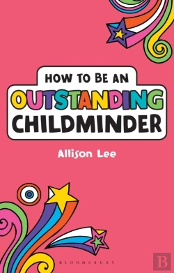 Bertrand.pt - How To Be An Outstanding Childminder