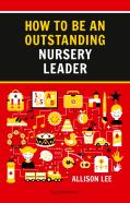 How To Be An Outstanding Nursery Leader