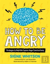 How To Be Angry