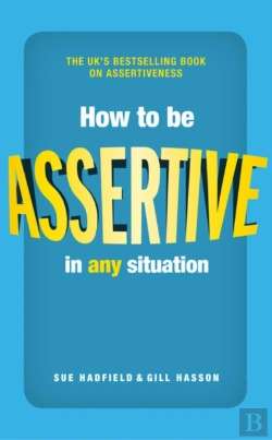 Bertrand.pt - How To Be Assertive In Any Situation