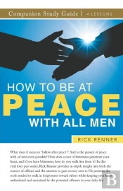 How To Be At Peace With All Men Study Guide