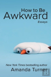How To Be Awkward