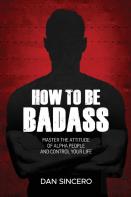How To Be Badass