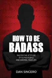 How To Be Badass